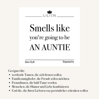 Duftkerze "Smells like you‘re going to be AN AUNTIE"