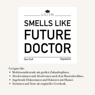 Duftkerze "Smells Like Future Doctor"