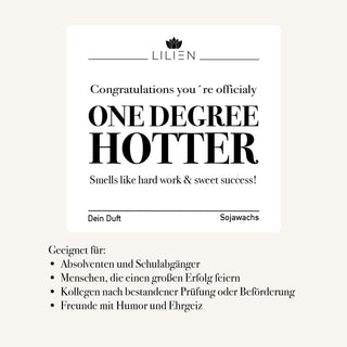 Duftkerze "ONE DEGREE HOTTER"