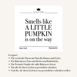 Duftkerze "Smells like A LITTLE PUMPKIN is on the way"