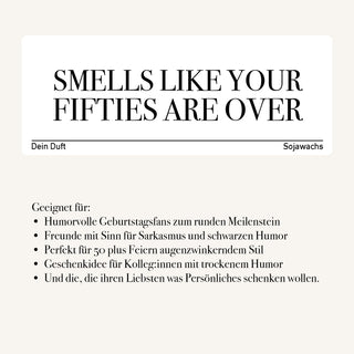 Duftkerze "Smells Like Your Fifties Are Over"