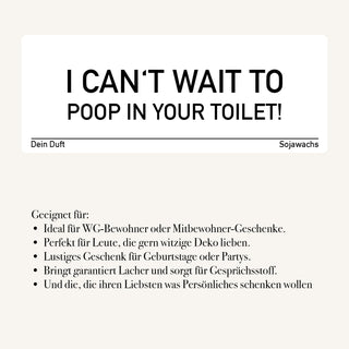 Duftkerze "I Can’t Wait to Poop in Your Toilet!"