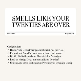 Duftkerze "Smells Like Your Twenties Are Over"