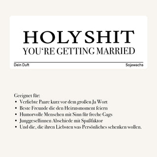 Duftkerze "Holy Shit You’re Getting Married"