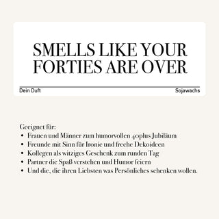 Duftkerze "Smells Like Your Forties Are Over"