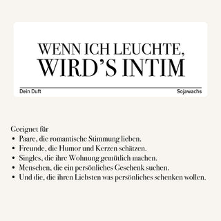Duftkerze "Wenn ich leuchte, wird’s intim"