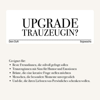 Duftkerze "Upgrade Trauzeugin?"