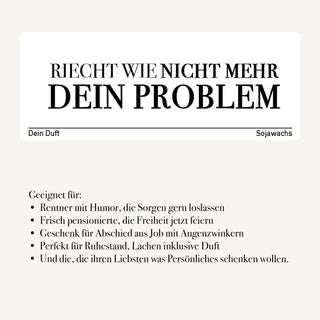 Duftkerze "Riecht wie nicht mehr dein Problem"