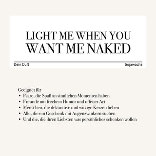 Duftkerze "Light Me When You Want Me Naked"