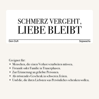 Duftkerze "Schmerz vergeht, Liebe bleibt"