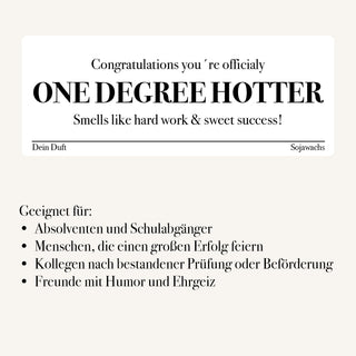 Duftkerze "ONE DEGREE HOTTER"