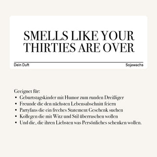 Duftkerze "Smells Like Your Thirties Are Over"