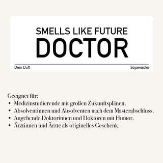 Duftkerze "Smells Like Future  Doctor"