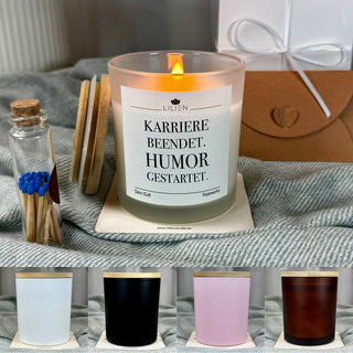 Duftkerze "Karriere beendet. Humor gestartet."