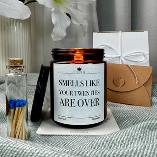 Duftkerze "SMELLS LIKE YOUR TWENTIES ARE OVER"